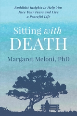 Sitting With Death -  Margaret Meloni