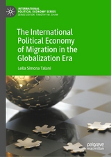 The International Political Economy of Migration in the Globalization Era - Leila Simona Talani