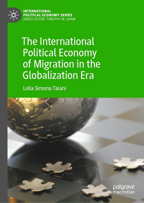 The International Political Economy of Migration in the Globalization Era - Leila Simona Talani