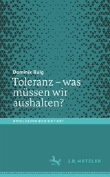 Toleranz – was müssen wir aushalten? - Dominik Balg