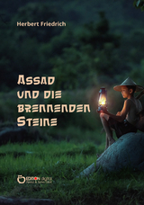 Assad und die brennenden Steine - Herbert Friedrich