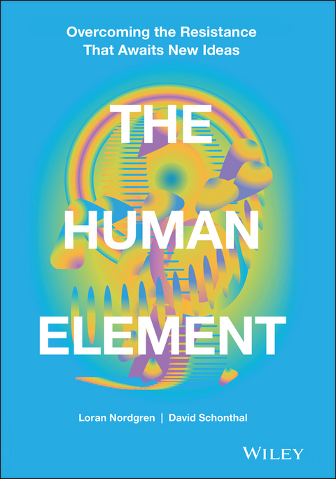 The Human Element - Loran Nordgren, David Schonthal