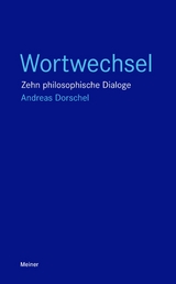 Wortwechsel -  Andreas Dorschel