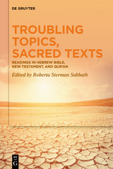 Troubling Topics, Sacred Texts - 