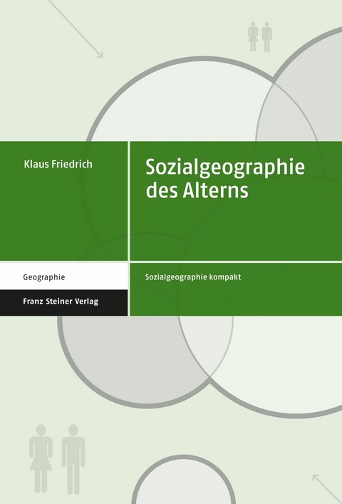 Sozialgeographie des Alterns -  Klaus Friedrich