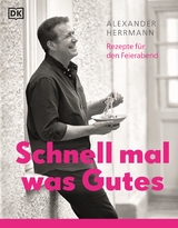 Schnell mal was Gutes - Alexander Herrmann