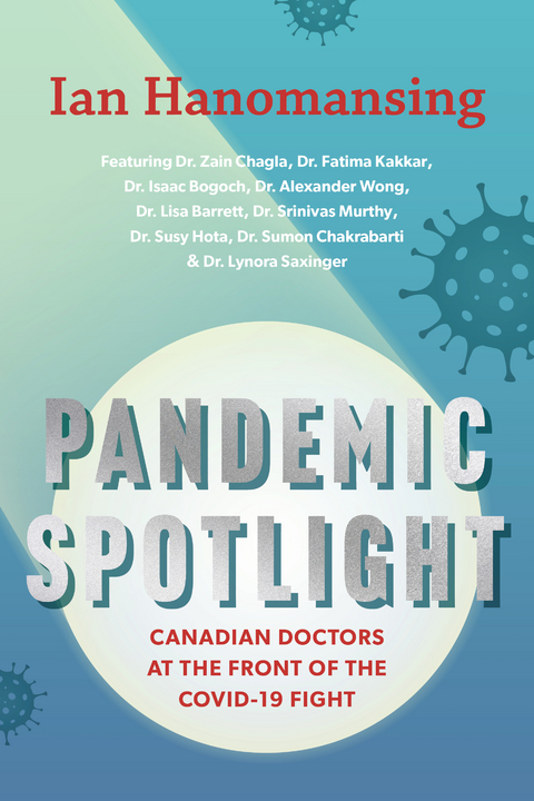 Pandemic Spotlight - Ian Hanomansing