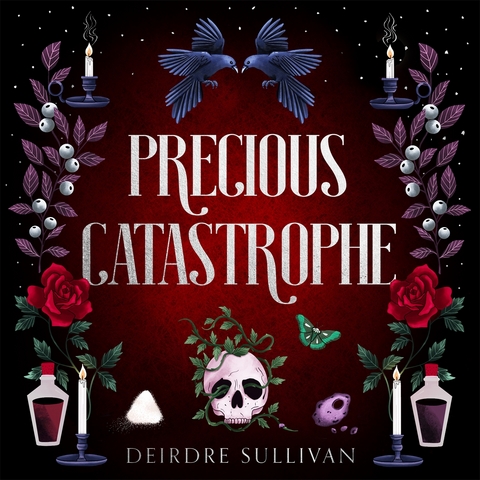 Precious Catastrophe (Perfectly Preventable Deaths 2) - Deirdre Sullivan