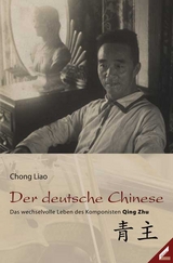 Der deutsche Chinese - Chong Liao