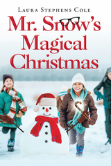 Mr. Snow's Magical Christmas -  Laura Stephens Cole