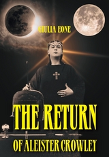 The return of Aleister Crowley - Giulia Eone