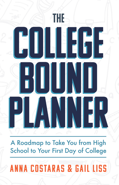 College Bound Planner -  Anna Costaras,  Gail Liss