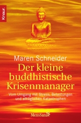 Der kleine buddhistische Krisenmanager - Maren Schneider