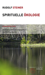 Spirituelle Ökologie - Rudolf Steiner