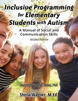 Inclusive Programming for Elementary Students with Autism -  Sheila Wagner