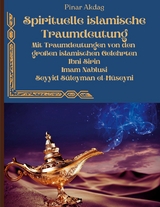 Spirituelle islamische Traumdeutung - Pinar Akdag