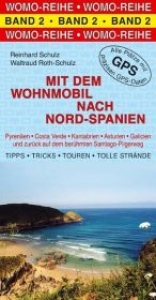 Mit dem Wohnmobil nach Nord-Spanien - Reinhard Schulz, Waltraud Roth-Schulz