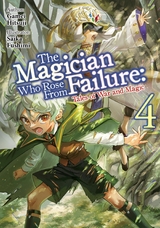 The Magician Who Rose From Failure: Volume 4 - Hitsuji Gamei