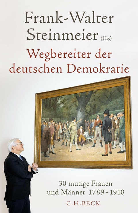 Wegbereiter der deutschen Demokratie - 