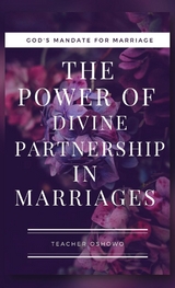 The Power of Divine Partnership in Marriages - Teacher Oshowo