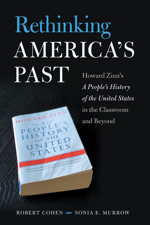 Rethinking America's Past - Robert Cohen, Sonia E. Murrow