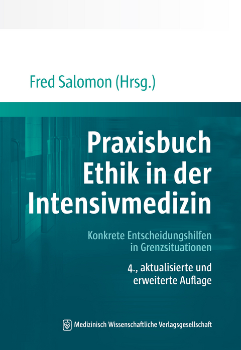 Praxisbuch Ethik in der Intensivmedizin - 