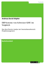 ERP-Systeme von Schweizer KMU im Vergleich - Andreas David Stöpfer