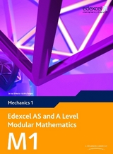 Edexcel AS and A Level Modular Mathematics Mechanics 1 M1 - Hooker, Susan; Jennings, Michael; Moran, Bronwen; Pateman, Laurence