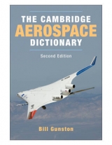 The Cambridge Aerospace Dictionary - Gunston, Bill