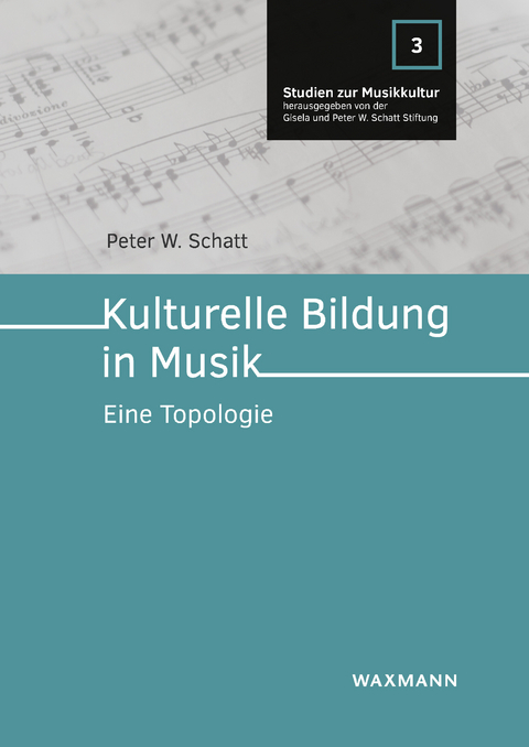 Kulturelle Bildung in Musik -  Peter W. Schatt