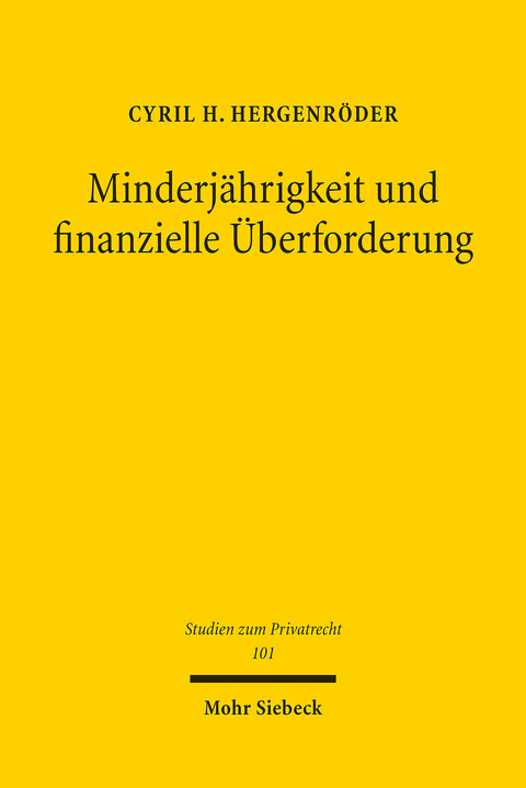 Minderjährigkeit und finanzielle Überforderung -  Cyril H. Hergenröder