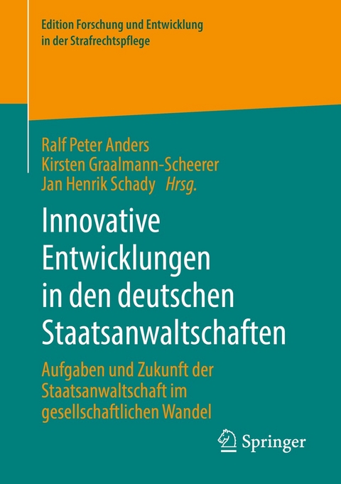 Innovative Entwicklungen in den deutschen Staatsanwaltschaften - 