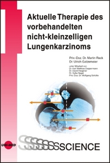 Aktuelle Therapie des vorbehandelten nicht-kleinzelligen Lungenkarzinoms - Martin Reck, Ulrich Gatzemeier