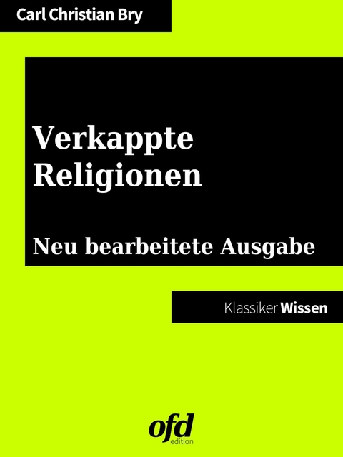 Verkappte Religionen -  Carl Christian Bry