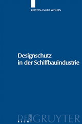 Designschutz in der Schiffbauindustrie - Kirsten-Inger Wöhrn