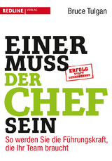 Einer muss der Chef sein - Bruce Tulgan