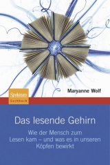 Das lesende Gehirn - Maryanne Wolf