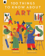 100 Things to Know About Art -  Susie Hodge