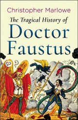 The Tragical History of Doctor Faustus - Christopher Marlowe, General Press