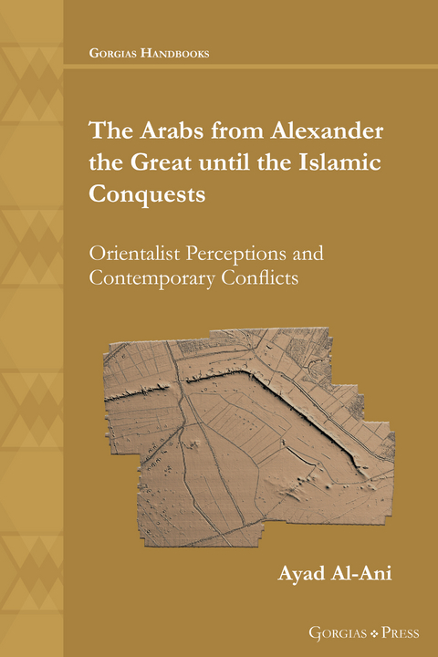 The Arabs from Alexander the Great until the Islamic Conquests -  Ayad Al-Ani