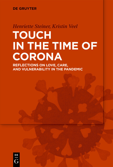 Touch in the Time of Corona -  Henriette Steiner,  Kristin Veel