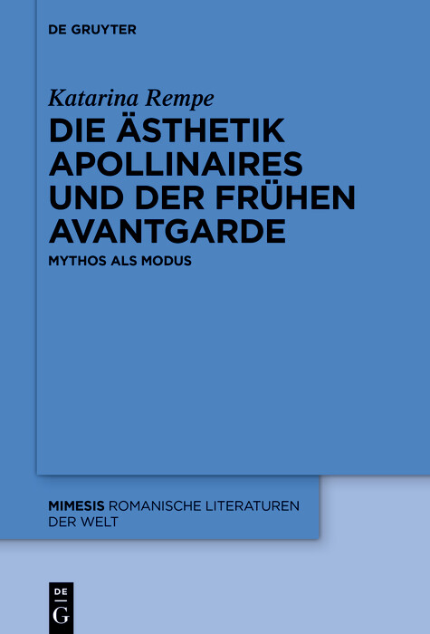 Die Ästhetik Apollinaires und der frühen Avantgarde -  Katarina Rempe