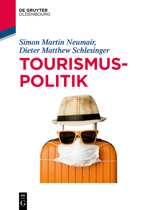 Tourismuspolitik -  Simon Martin Neumair,  Dieter Matthew Schlesinger