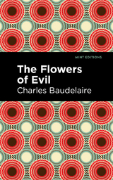 The Flowers of Evil - Charles Baudelaire