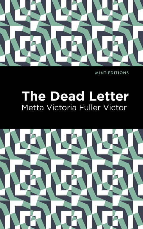 The Dead Letter - Metta Victoria Fuller Victor