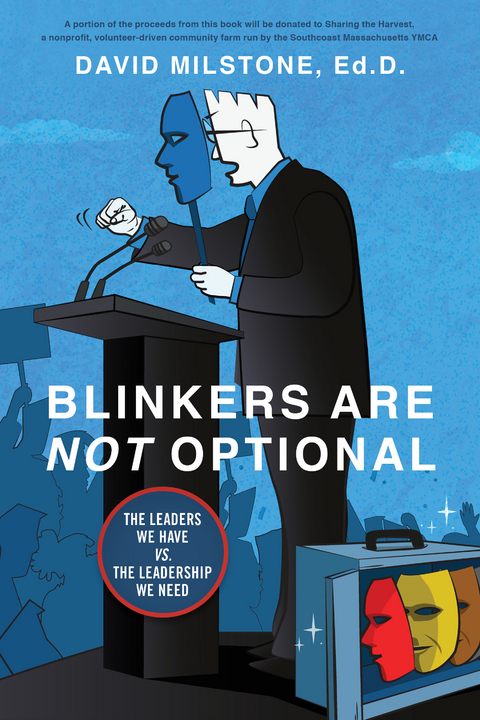 Blinkers Are Not Optional -  David Milstone Ed. D