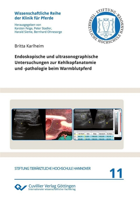 Endoskopische und ultrasonographische Untersuchungen zur Kehlkopfanatomie und -pathologie beim Warmblutpferd -  Britta Karlheim