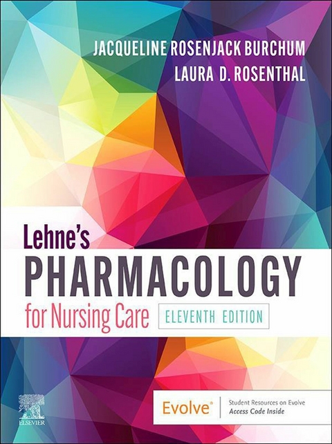 Lehne's Pharmacology for Nursing Care E-Book -  Jacqueline Burchum,  Laura Rosenthal