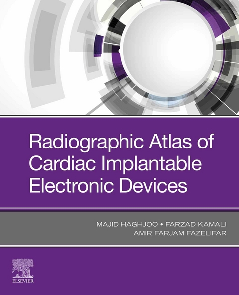 Radiographic Atlas of Cardiac Implantable Electronic Devices - E-Book - 