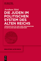 Die Juden im politischen System des Alten Reichs - Avraham Siluk